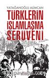 Türklerin İslamlaşma Serüveni