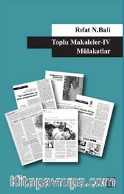 Toplu Makaleler 4 / Mülakatlar