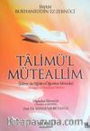 Ta'lim'ül Müteallim & İslamda Eğitim Öğretim Metodu Metin, Tercüme, Şerh