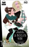 La bicicleta verde +audio descargable (Agencia Ene A2)
