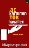 Aç Karnımın Tok Hayalleri