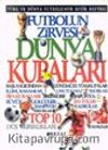 Futbolun Zirvesi Dünya Kupaları