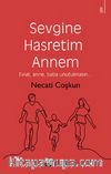 Sevgine Hasretim Annem