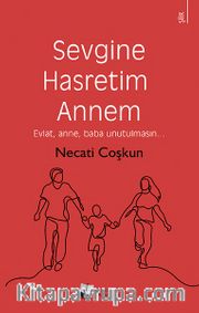 Sevgine Hasretim Annem