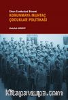 Erken Cumhuriyet Dönemi Korunmaya Muhtaç Çocuklar Politikası
