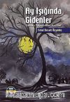 Ay Işığında Gidenler