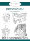 Perspektifi Anlamak
