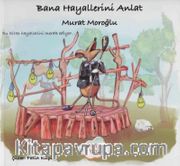 Bana Hayallerini Anlat