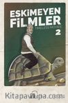 Eskimeyen Filmler 2 & Timeless Movies 2