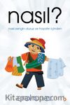 Nasıl? & Nasıl Zengin Oluruz ve Hayatın İçinden