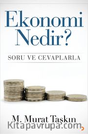 Ekonomi Nedir? Soru ve Cevaplarla