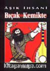 Bıçak Kemikte