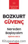 Nereden Başlayalım & Eğitimin ABC’si