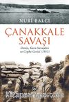 Çanakkale Savaşı & Deniz, Kara Savaşları ve Cephe Gerisi (1915)