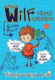 Korkak Wilf Dünyayı Kurtarıyor