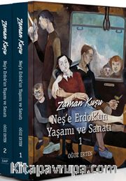 Zaman Kuşu Neş’e Erdok’un Yaşamı ve Sanatı (2 Kitap)