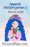 Annemi Yetiştiriyorum 2