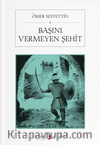 Başını Vermeyen Şehit