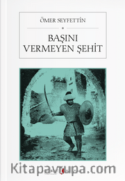 Başını Vermeyen Şehit