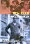 Denizler İdama Giderken