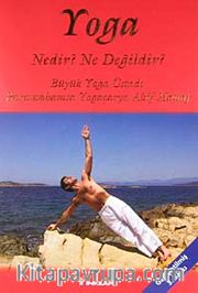 Yoga Nedir? Ne Değildir?