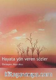 Hayata Yön Veren Sözler
