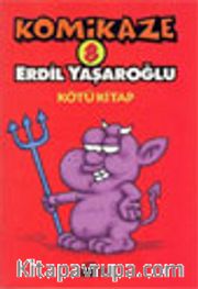 Komikaze 8 / Kötü Kitap