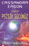 10 Adımda Psişik Gücünüz