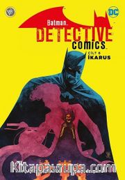 Batman Dedektif Hikayeleri Cilt 6 / İkarus