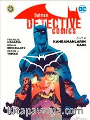 Batman Dedektif Hikayeleri Cilt 8 / Kahramanların Kanı