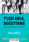 Y’leri Anla, Değiştirme & Kurumsal Hayatta Milenyum Kuşağı ve İletişim