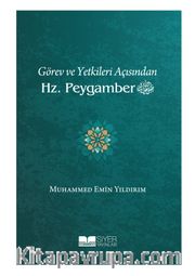 Görev ve Yetkileri Açısından Hz. Peygamber