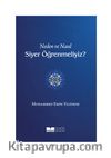 Neden ve Nasıl Siyer Öğrenmeliyiz?
