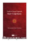 Tarihi ve Sosyal Yapısıyla Siyer Coğrafyası