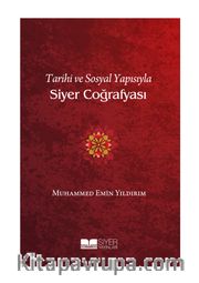 Tarihi ve Sosyal Yapısıyla Siyer Coğrafyası