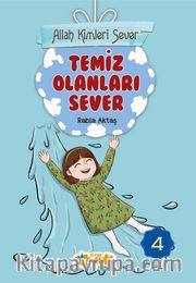 Allah Kimleri Sever 4 / Temiz Olanları Sever