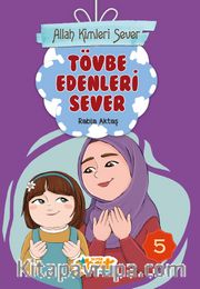 Allah Kimleri Sever 5 / Tövbe Edenleri Sever