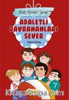 Allah Kimleri Sever 7 / Adaletli Davrananları Sever