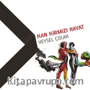Kan Kırmızı Hayat 