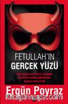 Fetullah'ın Gerçek Yüzü