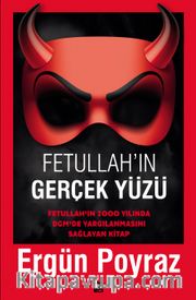 Fetullah'ın Gerçek Yüzü