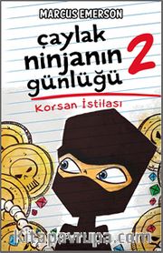 Çaylak Ninjanın Günlüğü 2 / Korsan İstilası