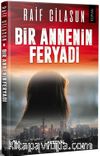 Bir Annenin Feryadı