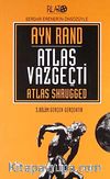 Atlas Vazgeçti / 3 Gerçek Gerçektir