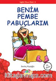 Benim Pembe Pabuçlarım/Sağlık Olsun Dizisi 8