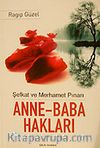 Anne-Baba Hakları/Şefkat ve Merhamet Pınarı