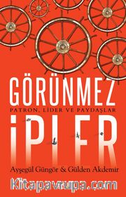 Görünmez İpler/ Patron Lider ve Paydaşlar