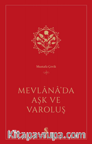 Mevlana'da Aşk ve Varoluş