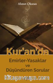 Kur’an’da Emirler-Yasaklar ve Düşündüren 