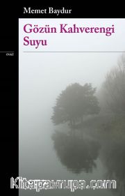 Gözün Kahverengi Suyu